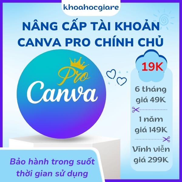 Nâng cấp tài khoản Canva Pro chính chủ giá rẻ