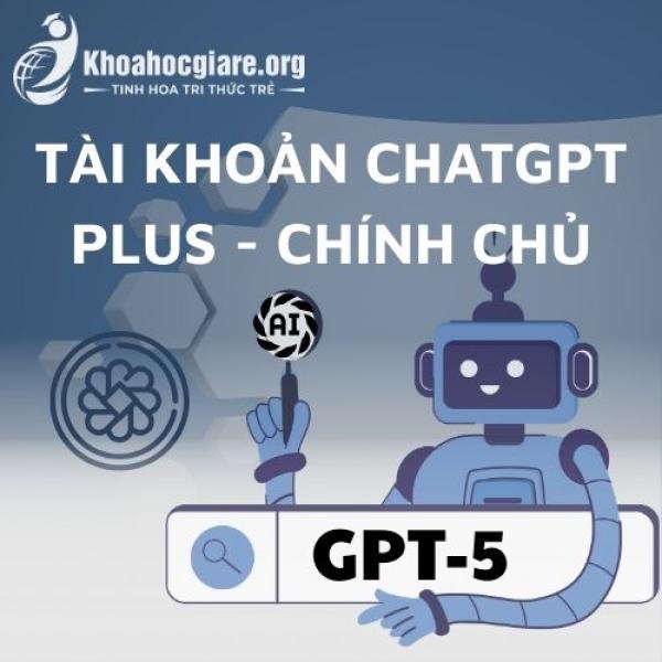Tài khoản ChatGPT Plus giá rẻ – Trải nghiệm AI mạnh mẽ
