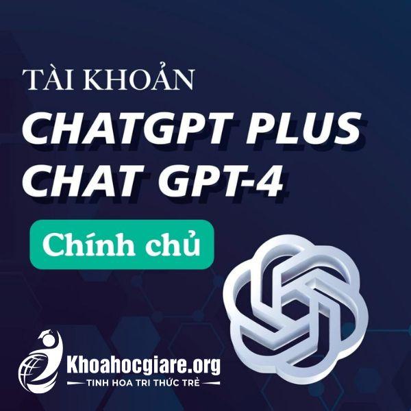 Tài khoản ChatGPT Plus giá rẻ – Trải nghiệm AI mạnh mẽ