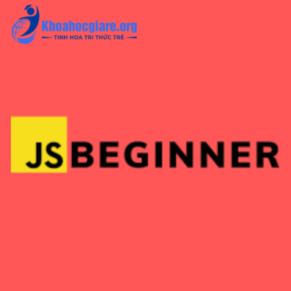 Js Beginner - Học javascript nền tảng cho người mới bắt đầu - Unitop