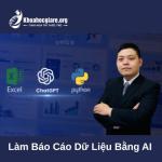 Làm Báo Cáo Dữ Liệu Bằng AI