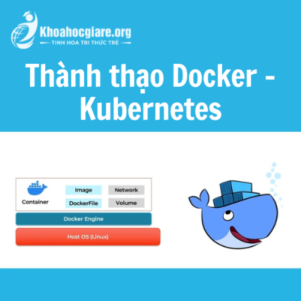 Thành thạo Docker - Kubernetes trong 8 giờ