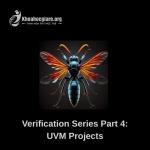 Verification Series Part 4: UVM Projects