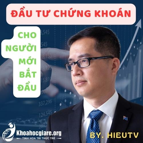 Có nên mua "Khóa học đầu tư chứng khoán cho người mới bắt đầu-HieuTV"