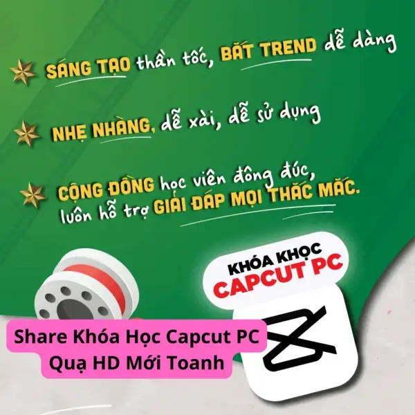 Khóa học Capcut PC mới nhất - Quạ HD